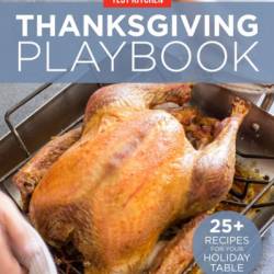 America's Test Kitchen Thanksgiving Playbook: 25  Recipes for Your Holiday Table - America's Test Kitchen (Editor)