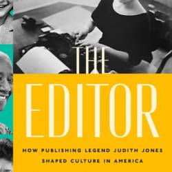 The Editor: How Publishing Legend Judith Jones Shaped Culture in America - Sara B. Franklin