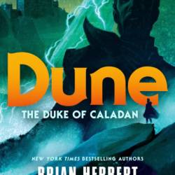 Dune: The Duke of Caladan - Brian Herbert