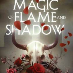 Magic of Flame and Shadow - Kim Richardson