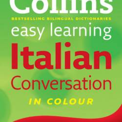 Easy Learning Italian Conversation: Trusted support for learning - Collins Dictionaries