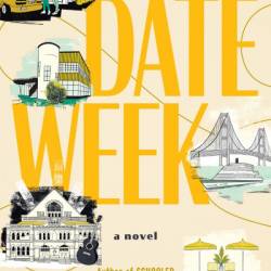 Date Week: A Novel - Ted Fox