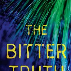 The Bitter Truth - Shanora Williams