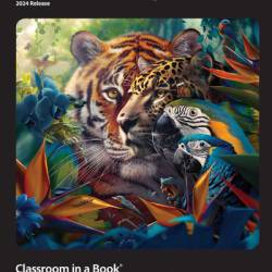 Adobe Photoshop Classroom in a Book - Conrad Chavez