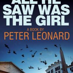 All He Saw Was The Girl - Peter Leonard