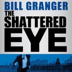 The Shattered Eye - Bill Granger