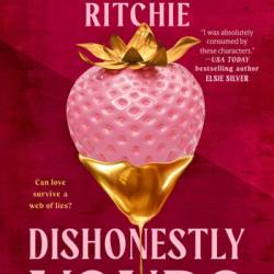 Dishonestly Yours - Krista Ritchie