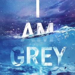 I Am Grey - Jane Washington