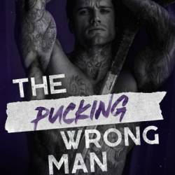 The Pucking Wrong Man: A Hockey Romance - C.R. Jane