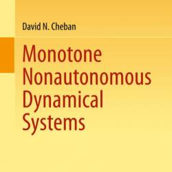 Monotone Nonautonomous Dynamical Systems - David N. Cheban