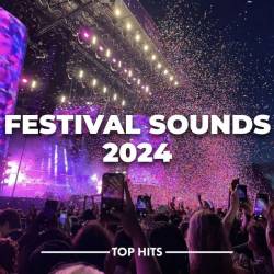 Festival Sounds 2024 (2024) - Electronic, Dance