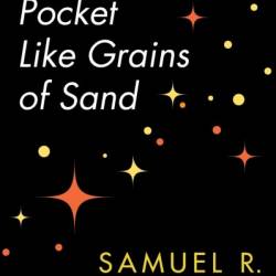 Stars in My Pocket Like Grains of Sand - Samuel R. Delany