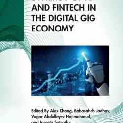 Synergy of AI and Fintech in the Digital Gig Economy - Alex Khang