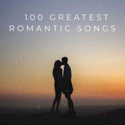 100 Greatest Romantic Songs (2024) FLAC - Pop, Dance