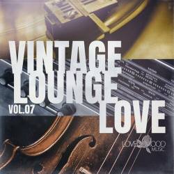 Vintage Lounge Love Vol. 1-7 (2023-2024) FLAC - Lounge, Chillout, Downtempo, Balearic