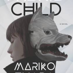 Hybrid Child: A Novel - Mariko Ohara