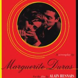 Hiroshima Mon Amour: A Screenplay - Marguerite Duras