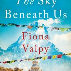 The Sky Beneath Us - Fiona Valpy