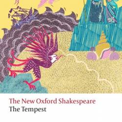 The Tempest: The New Oxford Shakespeare - William Shakespeare