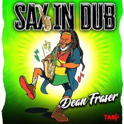 Dean Fraser - Sax In Dub (2024)