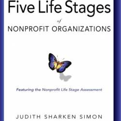 Five Life Stages: Where You Are, Where You're Going, and What to Expect When You Get There - Judith Sharken Simon