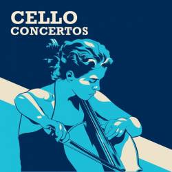 Cello Concertos (2024) - Classical