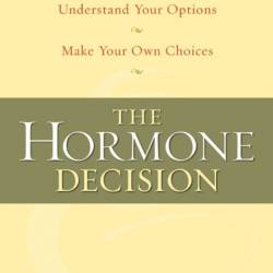 The Hormone Decision - Tara Parker-Pope