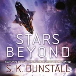 Stars Beyond - S. K. Dunstall