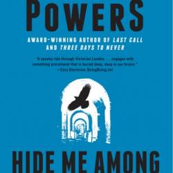 Hide Me Among the Graves: A Novel - Tim Powers