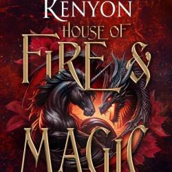 House of Fire and Magic - Sherrilyn Kenyon