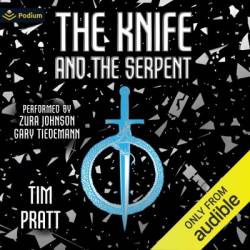 The Knife and the Serpent - [AUDIOBOOK]