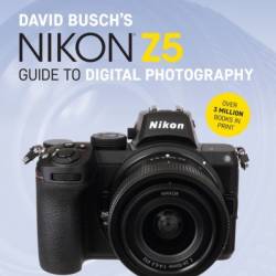 David Busch's Nikon Z5 Guide to Digital Photography - David D. Busch