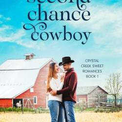 Her Second Chance Cowboy - Ward