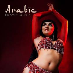 Sex Music Zone - Arabic Erotic Music (Mp3) - Instrumental, Relax, Erotic Music, Downtempo!