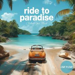 VA - Ride to Paradise: Chillout Your Mind (2024)