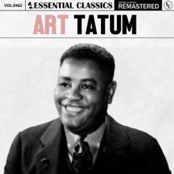 Art Tatum - Essential Classics, Vol. 462: Art Tatum (2024)