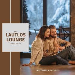 LAUTLOS LOUNGE Winter Edition 2024 (2024) FLAC - Lounge, Chillout, Downtempo