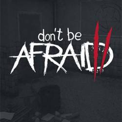 Don't Be Afraid 2 (2024/Ru/En/Multi/RePack  FitGirl)