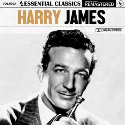 Harry James - Essential Classics, Vol. 2: Harry James (2024)