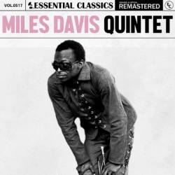 Miles Davis Quintet - Essential Classics, Vol. 517: Miles Davis Quintet (2024)