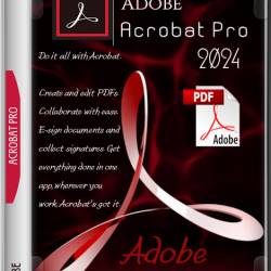 Adobe Acrobat Pro 2024.004.20243 RePack (MULTi/RUS)