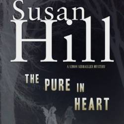 The Pure in Heart - Susan Hill