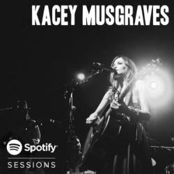 Kacey Musgraves - Spotify Sessions - Live From Bonnaroo 2013 (Live) (2014)