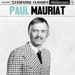 Paul Mauriat - Essential Classics, Vol. 366: Paul Mauriat (2024)