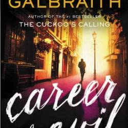 Career of Evil - Robert Galbraith