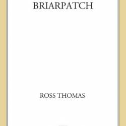 Briarpatch - Ross Thomas