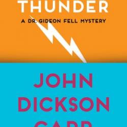 In Spite of Thunder - John Dickson Carr