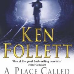 A Place Called Freedom - Ken Follett