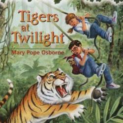 Tigers at Twilight - Mary Pope Osborne