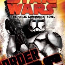 Order 66: Star Wars Republic Commando #4 - Karen Traviss